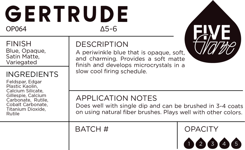 Product label for 'Gertrude' glaze with Five Glaze branding
