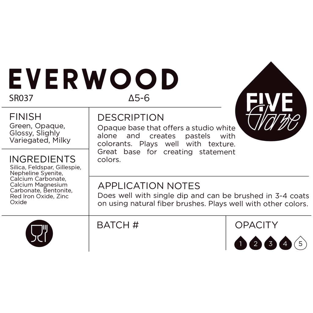 Everwood Dry Glaze Label with product details and Five Glaze branding